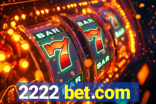 2222 bet.com